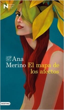 EL MAPA DE LOS AFECTOS (PREMIO NADAL DE NOVELA 2020) | 9788423356935 | MERINO, ANA