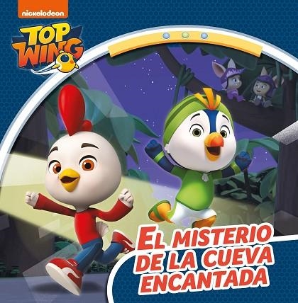 EL MISTERIO DE LA CUEVA ENCANTADA (TOP WING) | 9788448854546 | NICKELODEON