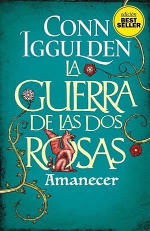 AMANECER. LA GUERRA DE LAS DOS ROSAS 4 | 9788417761844 | IGGULDEN CONN