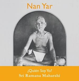 NAN YAR ¿QUIEN SOY YO? | 9783943544374 | SRI RAMANA MAHARSHI