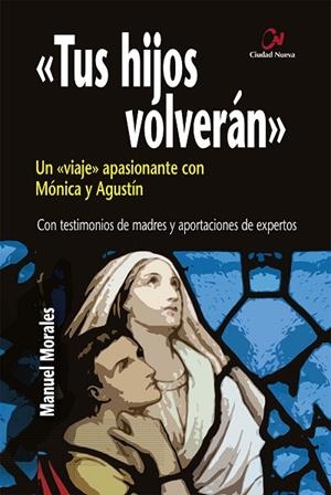 TUS HIJOS VOLVERÁN | 9788497154512 | MORALES, MANUEL