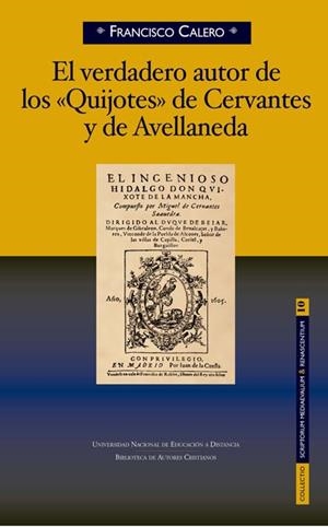 EL VERDADERO AUTOR DE LOS "QUIJOTES" DE CERVANTES Y AVELLANEDA | 9788422017912 | CALERO CALERO, FRANCISCO
