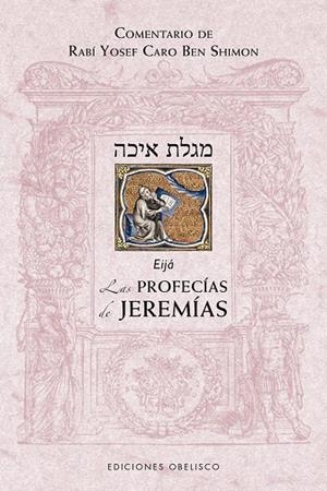 LAS PROFECÍAS DE JEREMÍAS | 9788491115540 | BEN SHIMON, RABÍ YOSEF CARO