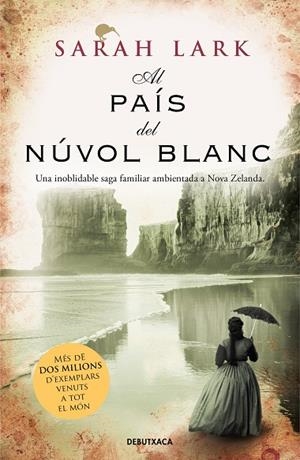AL PAÍS DEL NÚVOL BLANC. TRILOGIA MAORI 1 | 9788418132223 | LARK, SARAH