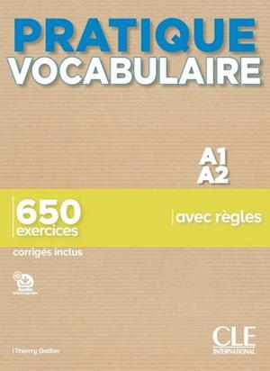 PRACTIQUE VOCABULAIRE. NIV. A1-A2 LIVRE + CORRIGES | 9782090389838 | GALLIER, THIERRY