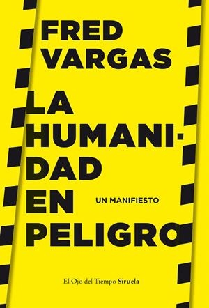 LA HUMANIDAD EN PELIGRO. UN MANIFIESTO | 9788417996635 | VARGAS, FRED