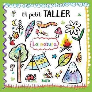 EL PETIT TALLER - LA NATURA | 9789403214849