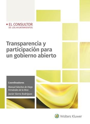 TRANSPARENCIA Y PARTICIPACIÓN PARA UN GOBIERNO ABIERTO | 9788470528057 | SANCHEZ DE DIEGO FERNANDEZ DE LA RIVA,MANUEL / SIRRA RODRIGUEZ,JAVIER