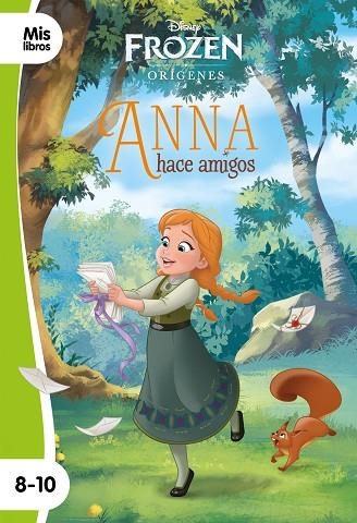 FROZEN. ANNA HACE AMIGOS. NARRATIVA ORÍGENES | 9788417062057 | DISNEY