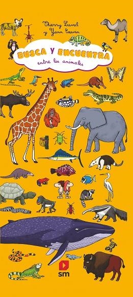 BUSCA Y ENCUENTRA ENTRE LOS ANIMALES | 9788413181745 | LAVAL, THIERRY