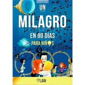 UN MILAGRO EN 90 DÍAS PARA NIÑOS VOLUMEN 2 | 9788409131105 | GARCÍA CALVO, LAÍN