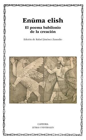 ENUMA ELISH. EL POEMA BABILONIO DE LA CREACION | 9788437640891 | ANÓNIMO