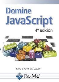 DOMINE JAVASCRIPT  | 9788499648712 | FERNÁNDEZ CASADO, PABLO E.