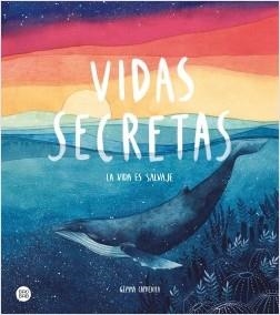 VIDAS SECRETAS. LA VIDA ES SALVAJE | 9788408221227 | CAPDEVILA, GEMMA