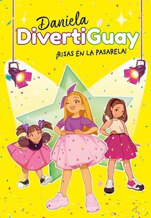 ¡RISAS EN LA PASARELA!  DANIELA DIVERTIGUAY 3 | 9788418038532 | DIVERTIGUAY, DANIELA
