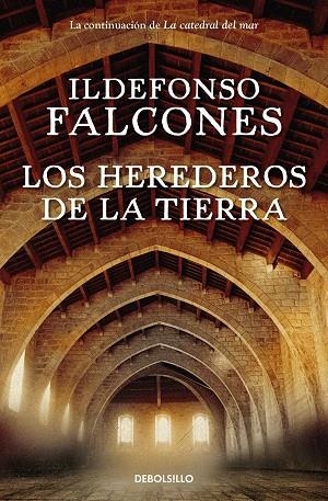 LOS HEREDEROS DE LA TIERRA  2A PARTE CATEDRAL DEL MAR | 9788466350587 | FALCONES, ILDEFONSO