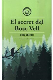 EL SECRET DEL BOSC VELL | 9788412070576 | BUZZATI, DINO
