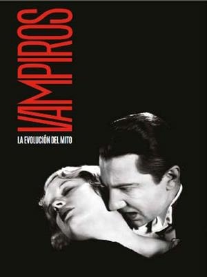 VAMPIROS. LA EVOLUCIÓN DEL MITO. CATALOGO DE LA EXPOSICION | 9788499002620