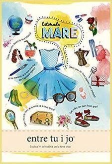 ESTIMADA MARE - ENTRE TU I JO EXPLICA´M LA HISTORIA DE LA TEVA VIDA | 9788494625176 | REDLING, KIM