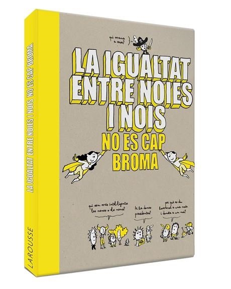 LA IGUALTAT ENTRE NOIES I NOIS NO ÉS CAP BROMA | 9788418100086