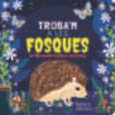 A LES FOSQUES. UN LLIBRE AMB SOLAPES SORPRESA | 9788447940790 | MARSHALL, NATALIE