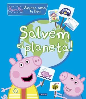 SALVEM EL PLANETA! PEPPA PIG | 9788448854263