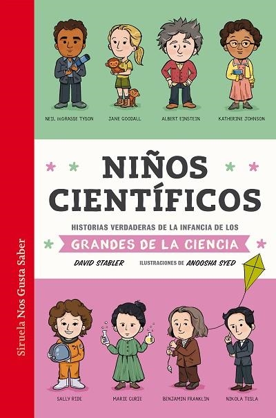 NIÑOS CIENTÍFICOS. HSTORIAS VERDADERAS DE LA INFANCIA DE LOS GRANDES DE LA CIENCIA | 9788417996734 | STABLER, DAVID