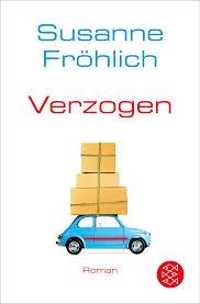 VERZOGEN | 9783596296415 | FROHLICH SUSANN