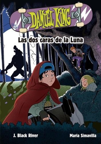 LAS DOS CARAS DE LA LUNA. DANIEL KING 3 | 9788424666606 | BLACK RIVER, J.