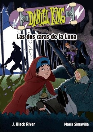 LAS DOS CARAS DE LA LUNA. DANIEL KING 3 | 9788424666606 | BLACK RIVER, J.