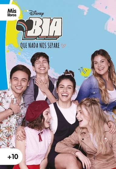 QUE NADA NOS SEPARE BIA 3 | 9788417062231 | DISNEY
