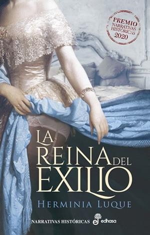 LA REINA DEL EXILIO (PREMIO NARRATIVAS HISTORICAS 2020) | 9788435063593 | LUQUE ORTIZ, HERMINIA
