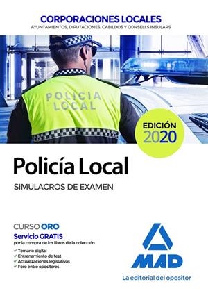 POLICÍA LOCAL. SIMULACROS DE EXAMEN | 9788414236611