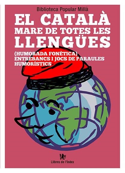 EL CATALÀ MARE DE TOTES LES LLENGÜES. (HUMORADA FONÈTICA) ENTREBANCS I JOCS DE PARAULES HUMORÍSTICS | 9788412011661 | BIBLIOTECA POPULAR MILLÀ