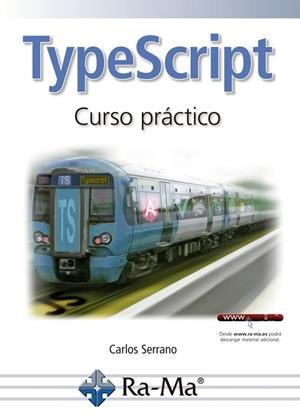 TYPESCRIPT CURSO PRÁCTICO | 9788499649146 | SERRANO,CARLOS