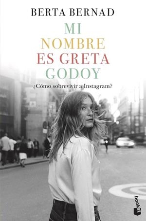 MI NOMBRE ES GRETA GODOY | 9788408226031 | BERNAD CIFUENTES, BERTA