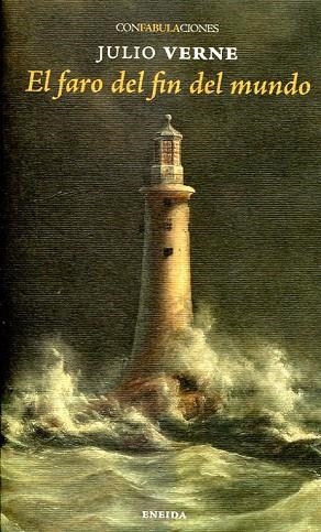 EL FARO DEL FIN DEL MUNDO | 9788494733154 | VERNE, JULIO