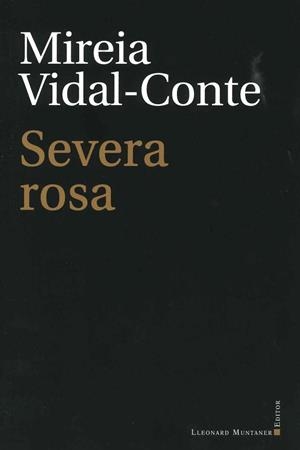 SEVERA ROSA | 9788417833275 | VIDAL-CONTE, MIREIA