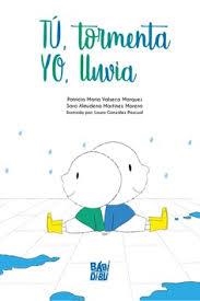 TÚ, TORMENTA. YO, LLUVIA | 9788418017506 | VALSECA MARQUES, PATRICIA MARÍA/MARTÍNEZ  MOR, SARA ALMUDENA