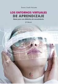 LOS ENTORNOS VIRTUALES DE APRENDIZAJE. BASES PARA UNA DIDÁCTICA DEL CONOCIMIENTO | 9788413239583 | TIRADO MORUETA, RAMÓN