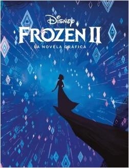 FROZEN 2. LA NOVELA GRÁFICA | 9788417062354 | DISNEY