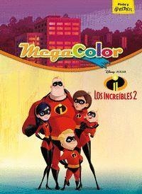 LOS INCREÍBLES 2 MEGACOLOR | 9788416917624 | DISNEY