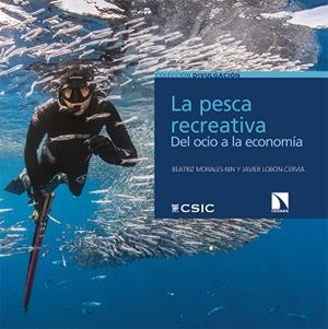 LA PESCA RECREATIVA. DEL OCIO A LA ECONOMIA | 9788490979785 | MORALES-NIN, BEATRIZ/LOBÓN-CERVIÁ, JAVIER