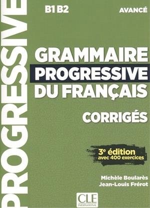 GRAMMAIRE PROGRESSIVE DU FRANÇAIS - NIVEAU AVANCÉ  CORRIGES N/E | 9782090381986 | BOULARÈS, FREROT