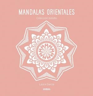 MANDALAS ORIENTALES | 9788417165482 | GARCÍA GARCÍA, LAURA
