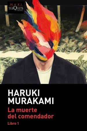 LA MUERTE DEL COMENDADOR 1 | 9788490668122 | MURAKAMI, HARUKI