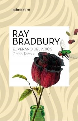 EL VERANO DEL ADIÓS. GREEN TOWN 2 | 9788445009116 | BRADBURY, RAY