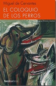 EL COLOQUIO DE LOS PERROS | 9788415717843 | DE CERVANTES SAAVEDRA, MIGUEL