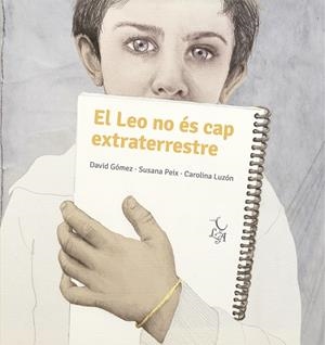 EN LEO NO ÉS CAP EXTRATERRESTRE | 9788412074673 | PEIX CRUZ, SUSANA/GÓMEZ DOMÍNGUEZ, DAVID