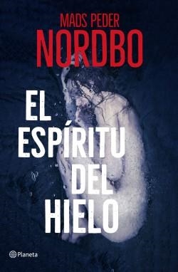 EL ESPÍRITU DEL HIELO (MATTHEW CAVE 2) | 9788408230007 | NORDBO, MADS PEDER